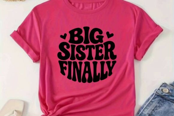Big Sister Finally SVG, Sister Svg Review