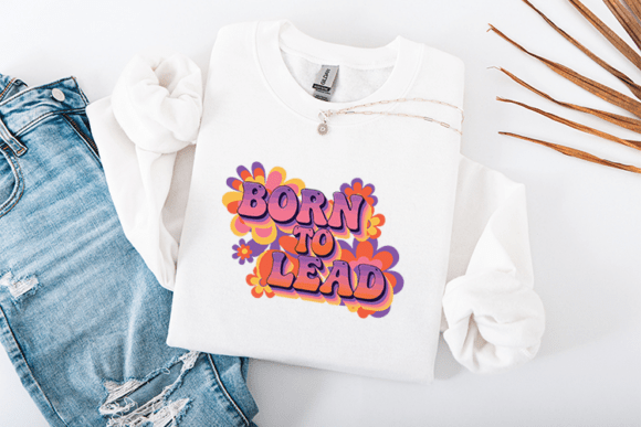 Born to Lead SVG Retro Groovy Floral Review
