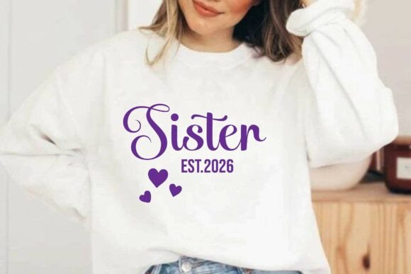 Sister Est.2026 SVG T-shirt Design Review